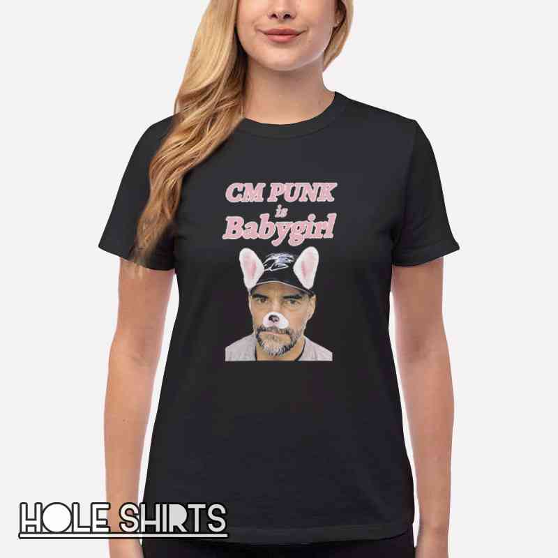 Funny Humor Cm Punk Is Babygirl Shirt Women T Shirt Black