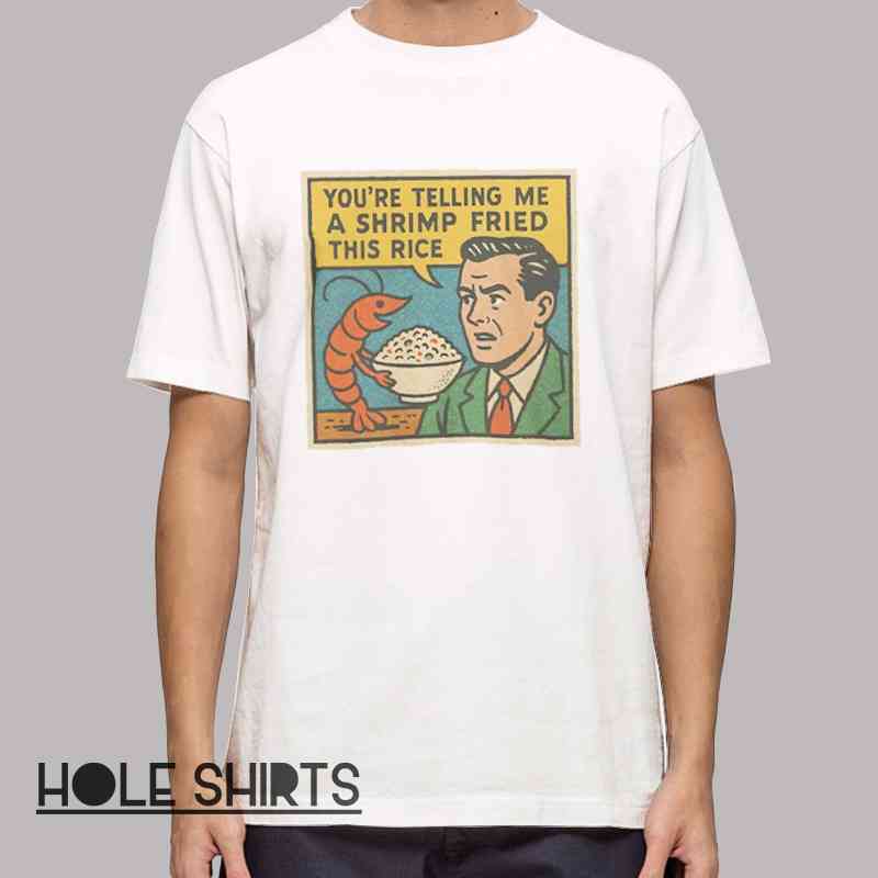 Funny retro comic shrimp fried rice meme t-shirt with humorous food joke, vintage comic style graphic tee, viral meme apparel, Asian food humor shirt, quirky streetwear design