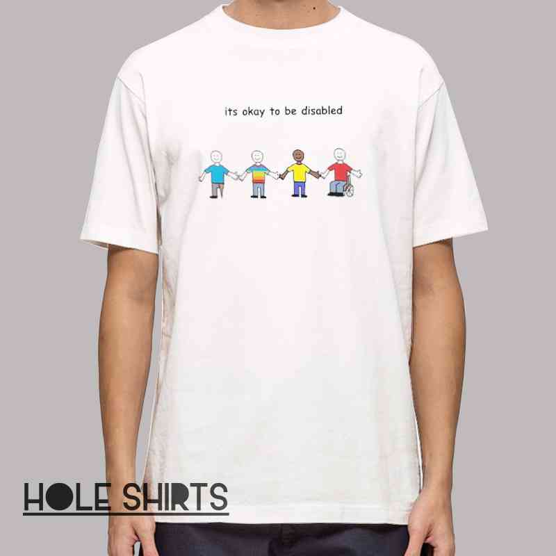 Sarcasm It’s Okay To Be Disabled Shirt with bold ironic text design, sarcastic humor graphic tee, edgy slogan t-shirt for fans of witty and provocative apparel