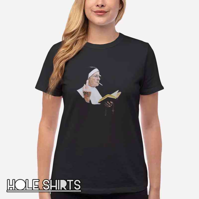 Unholy Nun Smoking Middle Finger Shirt Women T Shirt Black