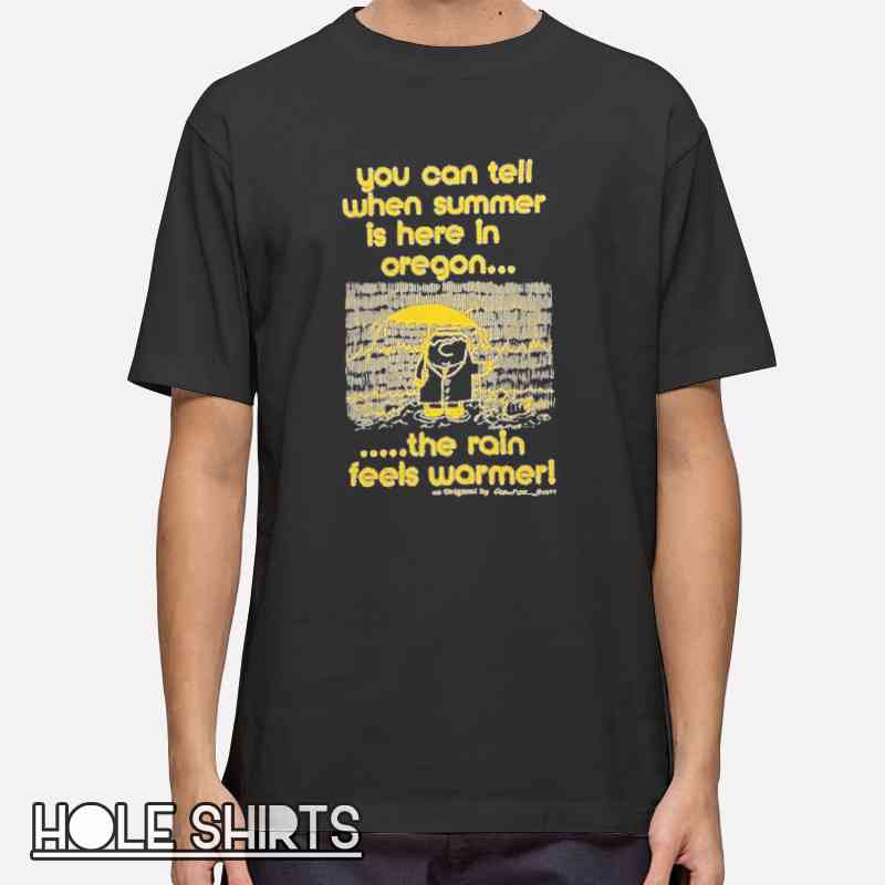 Vtg Quotes The Rain Feels Warmer Shirt with vintage text design, poetic quote graphic tee, retro aesthetic t-shirt for fans of moody quotes and nostalgic apparel