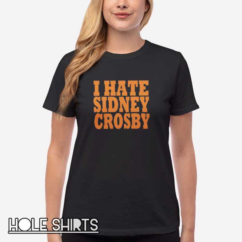 Classic Text I Hate Sidney Crosby Shirt Women T Shirt Black