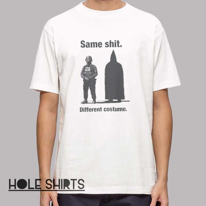 Ice Same Shit Different Costume Shirt with bold political satire graphic design, ICE acronym parody tee, humorous protest slogan t-shirt, edgy social commentary apparel