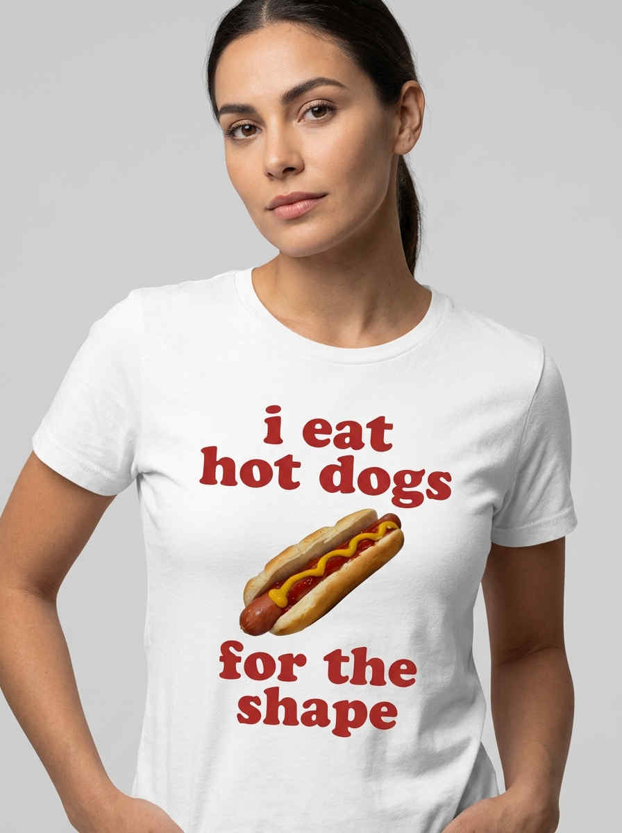 Eat For The Shape Sarcasm T Shirt