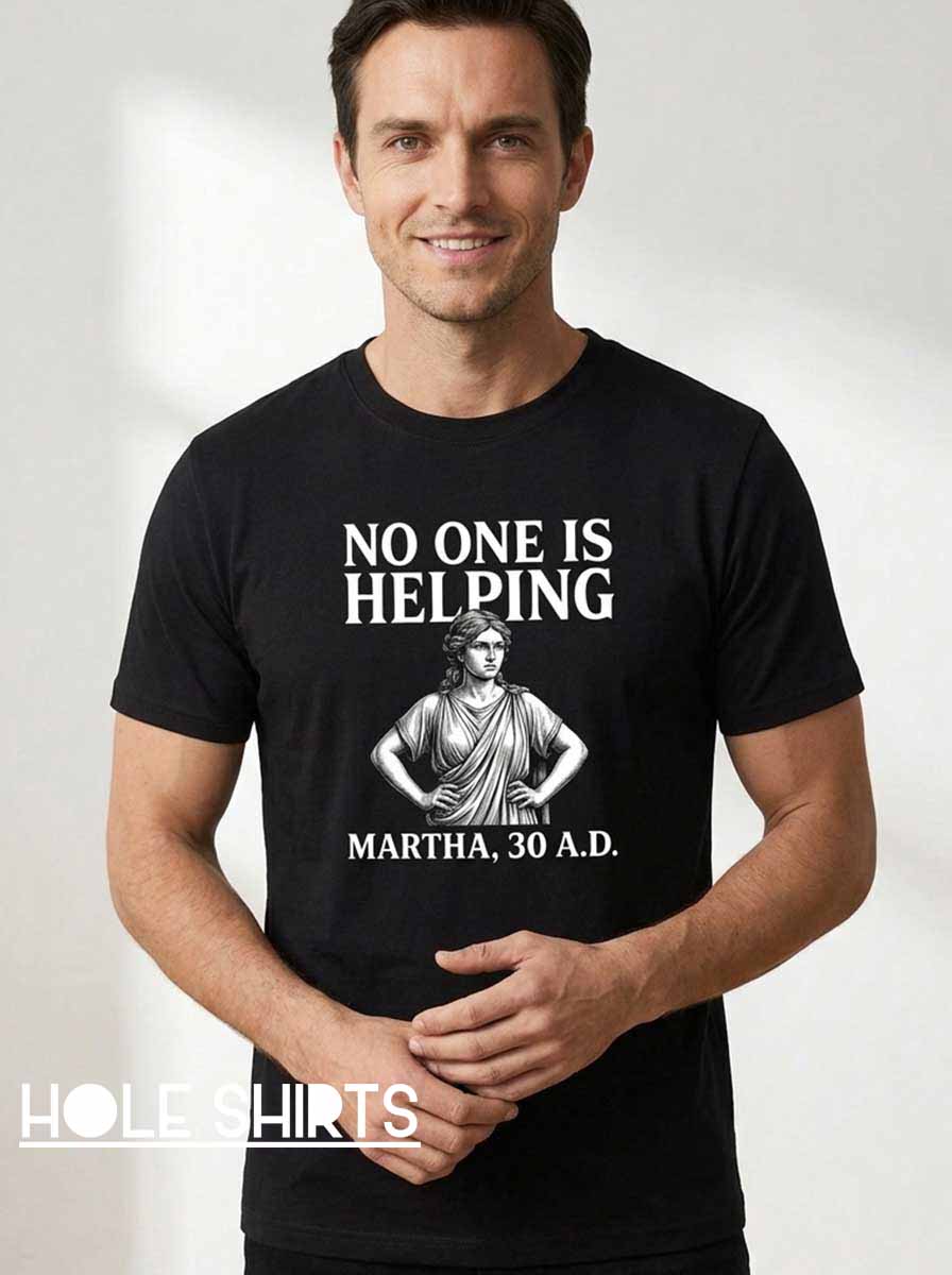 Funny Martha 30 Ad Biblical Humor Shirt