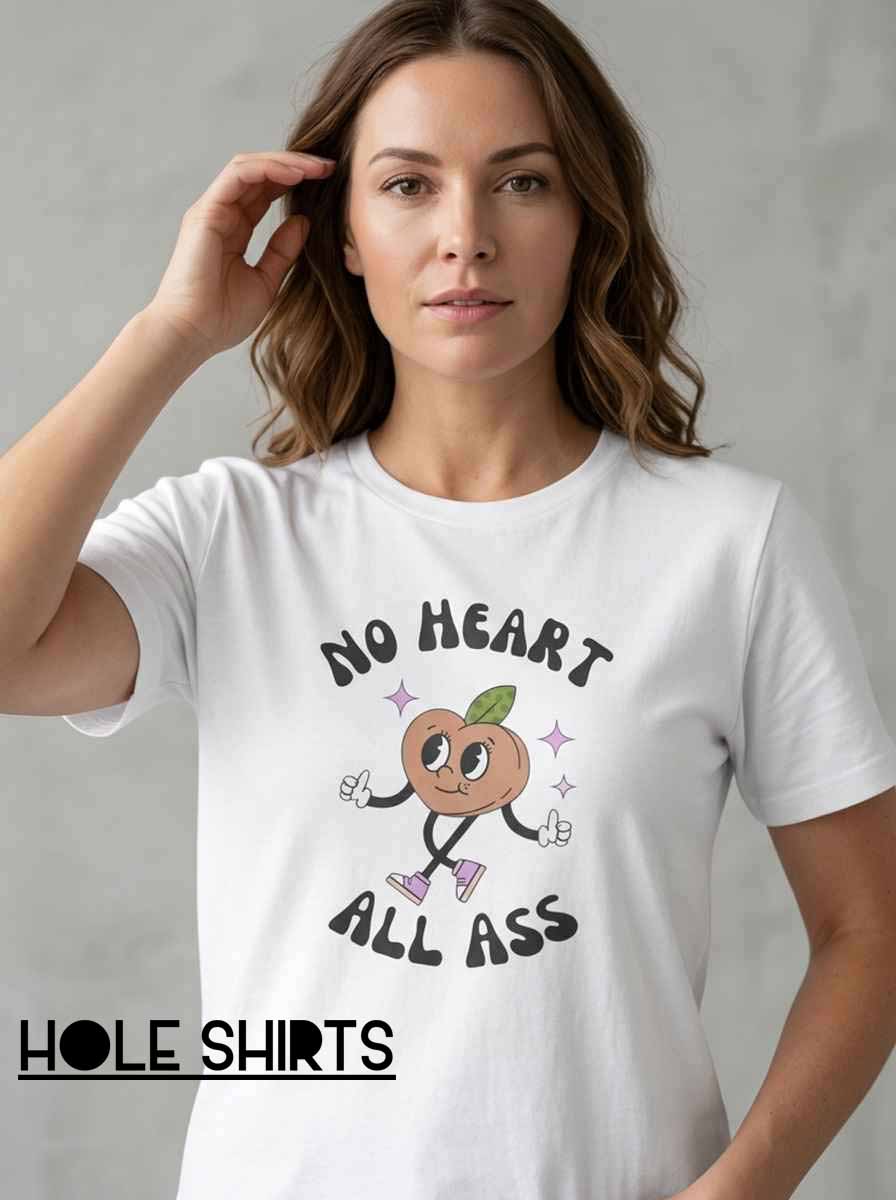 Retro Peach No Heart All Ass Slogan Shirt